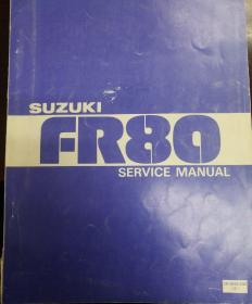 Suzuki FR80 service manual 铃木FR80维修手册