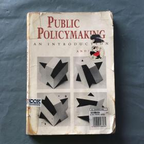 （英文原版）Public Policymaking: An Introduction ,third edition公共政策制定导论第三版