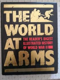 The World At Arms  The  Reader's Digest Illustrated History of World War II