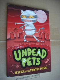UNDEAD PETS:REVENGE OF THE PHANTOM FURBALL 插图本