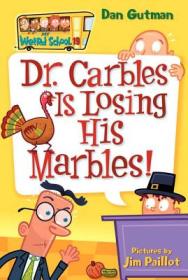 My Weird School #19: Dr. Carbles Is Losing His Marbles! 疯狂学校#19：卡博医生失去理智了！