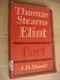 THOMMAS STEARNS ELIOT POET  英文原版 16开