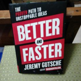 Better and Faster  The Proven Path to Unstoppabl