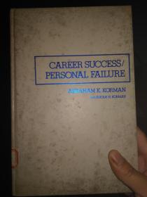 Career Success/Personal Failure