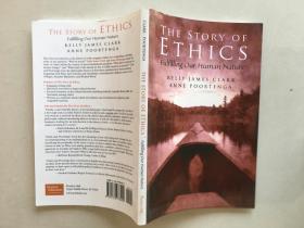 THE STORY OF ETHICS Fulfilling Our Human Nature 伦理学的故事