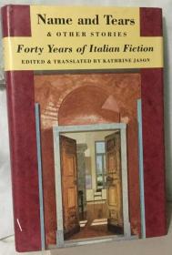 意大利短篇小说选   Name and Tears and Other Stories : Forty Years of Italian Fiction