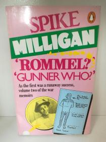 斯派克·米利甘二战回忆录 Rommel? Gunner Who? by Spike Milligan （英国文学）英文原版书