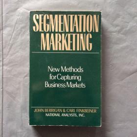 （英文原版）segmentation marketing : new methods for capturing business markets细分营销：捕捉业务市场的新方法