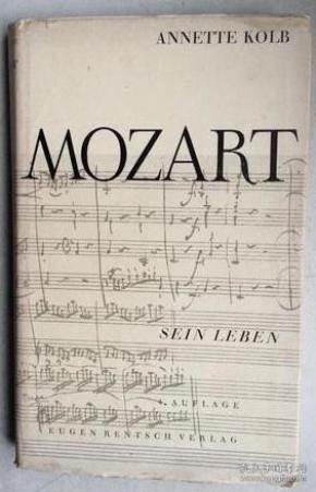 Mozart. Mit vierzehn Bildtafeln und zwei Faksimile von Mozartschen Handschriften 德文原版，大32开,精装有护封，图版、手稿