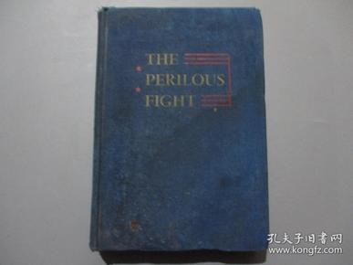 民国英文原版：The Perilous Fight【精装/毛边本/书顶刷红】