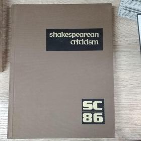 Shakespearean Criticism: Criticism of William Shakespeare's Plays and Poetry, from the First Published Appraisals to Current Evaluations
VOL  86