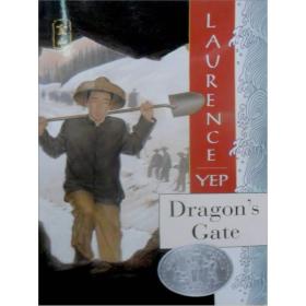【正版全新】英文原版 Dragon's Gate 龙门 纽伯瑞银奖 青少年小说 美国华裔作家叶祥添