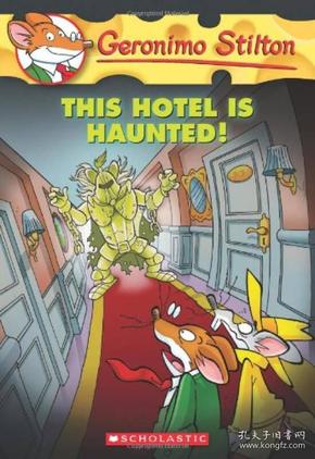 Geronimo Stilton #50: This Hotel Is Haunted! 老鼠记者#50：闹鬼酒店