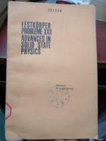 FESTKORPER PROBLEME XXII ADVANCES IN SOLID STATE PHYSICS（货号：H127）