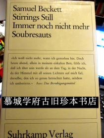 英、德、法三语/诺贝尔文学奖得主贝克特晚期散文SAMUEL BECKETT《STIRRINGS STILL》、《IMMER NOCH NICHT MEHR》、《SOUBRESAUTS》英文、法文出自作者之手