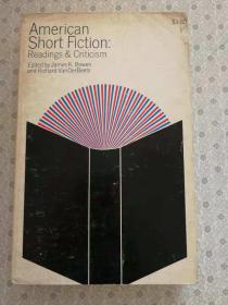 American Short Fiction ： Readings & Critism   James K. Bowen and Richard VanDerbeets 英文原版