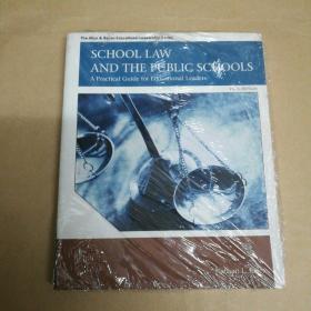 学校法与公立学校：教育领导者的实践指南 塑封 School Law and the Public Schools: A Practical Guide for Educational Leaders