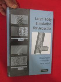 Large-eddy Simulation for Acoustics