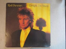 ROD STEWART《TONIGT I'M YOURS》黑胶唱片LP