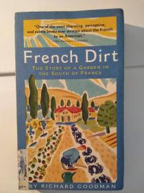 French Dirt: The Story of A Garden in the South of France