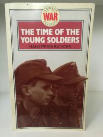 The Time of the Young Soldiers by Hans Peter Richter （二战）英文原版书