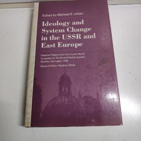 Ideology and System Change in theUSSR and East Europe（意识形态歺苏联的系统变化和东欧
）