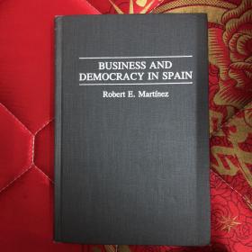 【现货】business and democracy in Spain【精装 】【英文版】品相如图
