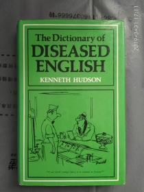 英文原版  Kenneth Hudson  ： The Dictionary of Diseased English 精装16开本 初版本 非偏远地区包快递