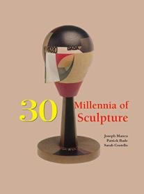 30 Millennia of Sculpture 三千年历史雕塑