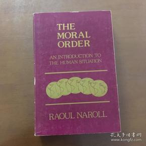 The Moral Order An Introduction to the Human Situation（英文原版）