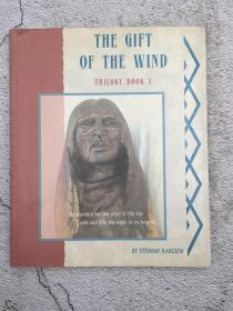 THE GIFT OF THE WIND TRILOGY BOOK 1 《风的礼物》三部曲第一册