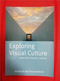 Exploring Visual Culture: Definitions, Concepts, Contexts （视觉文化之探索）研究文集