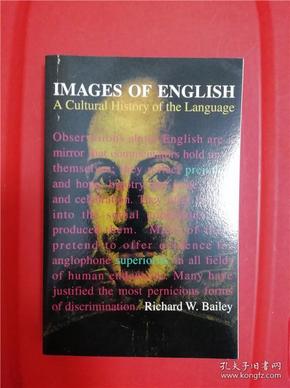 Images of English: A Cultural History of the Language（英语的形象：一部语言文化史）