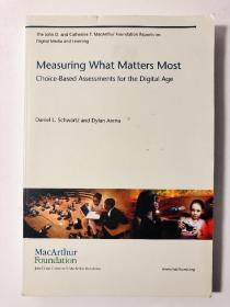 Measuring What Matters Most: Choice-Based Assessments for the Digital Age 英文原版《评估什么最重要：数字时代的基于选择的评估》
