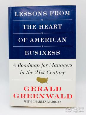 LESSONS FROM THE HEART OF AMERICAN BUSINESS