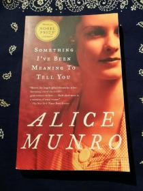 Alice Munro:《Something I've Been Meaning to Tell You: 13 Stories》
爱丽丝·门罗:《我一直想要告诉你的事:13个故事》（英文原版）