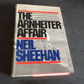 THE ARNHElTER AFFAIR NElL SHEEHAN