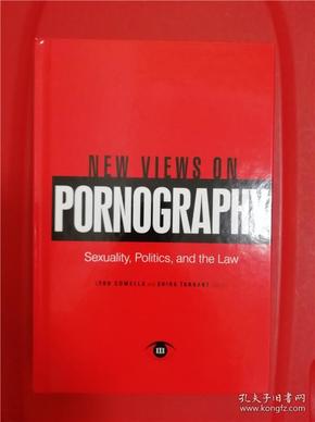 New Views on Pornography: Sexuality, Politics, and the Law （色情新观点）研究文集