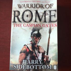 Warrior of Rome：The Caspian Gates （ 英文原版 ） 罗马战士：里海之门 （ 第三部 ）
