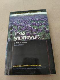 Texas Wildflowers: A Field Guide