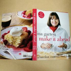 往前走：赤脚伯爵食谱 Make It Ahead: A Barefoot Contessa Cookbook