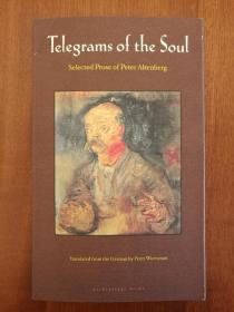 Telegrams of the Soul: Selected Prose of Peter Altenberg