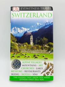 DK Eyewitness Travel Guide: Switzerland 目击者旅游指南：瑞士