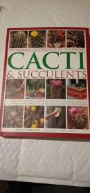 the complete illustrated guide to growing cacti & succulents