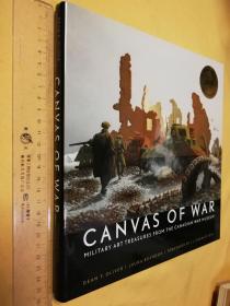 英文                  大精装 《战争题材画作赏析》 Canvas of War: Painting the Canadian Experience, 1914-1945 by Dean F. Oliver and Laura Brandon