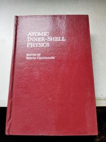 atomic inner-shell physics(原子内壳层物理学  英文原版  精装）