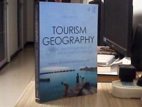 Tourism Geography：Critical Understandings of place,space and experience