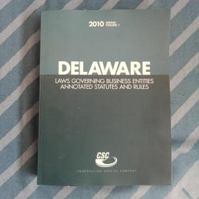 DELAWARE LAWS GOVERNING BUSINESS ENTITIES  ANNOTATED STATUTES AND RULES(管理企业实体法律制度有章程和规则)