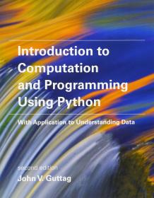 Introduction to Computation and Programming Using Python: With Application to Understanding Data 英文原版 编程导论 麻省理工学院 John V. Guttag Python程序设计语言