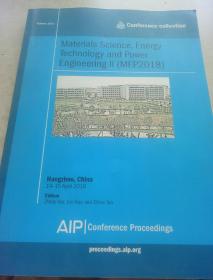 Materials Science , Energy
Technology and Power
Engineering II ( MEP2018 )
Hangzhou,China
14-15 April 2018（Conference collection）Volume 1971（材料科学'能源技术与动力）